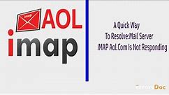 How to fix imap.aol.com is not responding