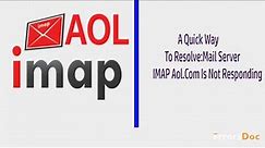 How to fix imap.aol.com is not responding