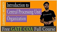 Introduction to Central Processing Unit Organization || Lesson 47 || Computer Organization ||