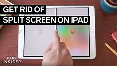 How To Get Rid Of Split Screen On iPad