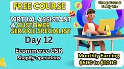 Shopify Operations Complete Guide for E-commerce Customer Service Specialists Day 12