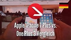 Apple iPhone 7 Plus vs. One Plus 3 Vergleich [4K UHD]