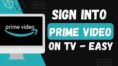 How to Sign Into Prime Video on TV