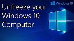 Unfreeze Your Windows 10 computer