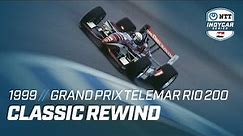 1999 Grand Prix Telemar Rio 200 from Brazil | INDYCAR Classic Full-Race Rewind