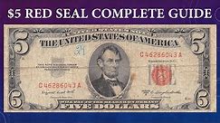 Red Seal $5 Dollar Bill Complete Guide - What Is It Worth And Why?
