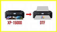 How To Convert An Epson XP-15000 Printer To Print DTF