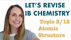 IB Chemistry Atomic Structure Revision Workshop HL/SL (Topic 2/12)