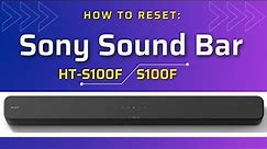 Resetting Sony Sound Bar HT-S100F / S100F