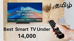 32 Inch Smart TV Under 15,000 | Best Smart Tv in India tamil 2024
