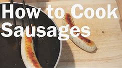 How to Cook Sausages in a Pan