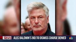 Judge denies Alec Baldwin's motion to dismiss involuntary manslaughter charge