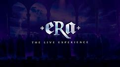 ERA - "The Live Experience"