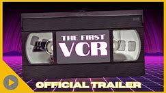The First VCR | OFFICIAL TRAILER | SalemNOW