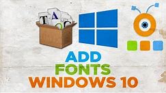 How to Add Fonts to Windows 10 | How to Install Fonts in Windows 10