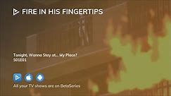 Fire in His Fingertips S01E01