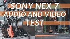 Sony NEX 7 review Audio and video test
