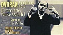 Dvořák - Symphony No.9 "From The New World" / Moldau (c.r.: Ferenc Fricsay, Berliner Philharmoniker)