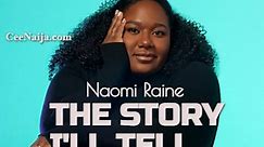 DOWNLOAD SONG: Naomi Raine - The Story I'll Tell (Mp3 & Lyrics) | CeeNaija