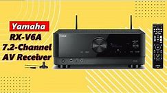 Yamaha RX-V6A with MusicCast Review: Best 7.2 Channel AV Receivers 2023 - 2024