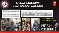 New Search Warrant - Donna Adelson & Trial Date is SET
