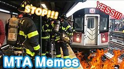 Real Life | MTA memes [Part 1]