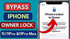 iPhone 11 locked to owner unlock icloud / iPhone 11 pro max locked to owner how to unlock / bypass