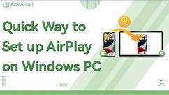 [100% Work] Quick Way to Set Up AirPlay on Windows PC