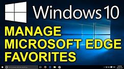 ✔️ Windows 10 - Add, Edit, Delete and Show Favorites in Microsoft Edge
