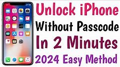 2024 Easy Method Unlock iPhone Without Passcode | Unlock iPhone Forgot Passcode