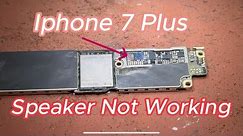 iphone 7 plus speaker not working repair / ជួសជុល iphone 7 plus បញ្ហាអត់លឺកណ្តឹង