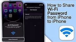 How to Share Wi-Fi Password from iPhone to iPhone! [All Methods]