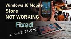 Windows phone 10 store not Working | Fixed | Lumia 909/1020