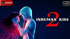 INHUMAN KISS 2 2023 Full Movie | Film Horor Thailand Terbaru