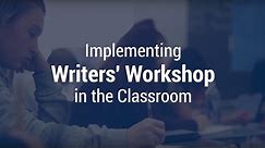 Implementing Writers' Workshop in the Classroom