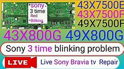 Sony Led 3 time blinking problem !! how to Repair 3 time red biliking problem sony tv