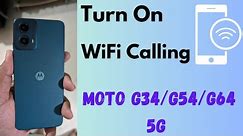 How to Turn On WiFi Calling in Moto G34 5G, G54 5G, G64 5G (Android 14)