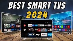 Best Smart TVs in any Budget in 2024!