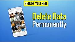 How To Erase All Data Permanently on Android Phone