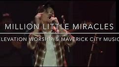 MILLION LITTLE MIRACLES Lyrics by Elevation Worship - Music Lyrics