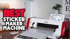 Top 5 Best Sticker Maker Machine Review in 2023