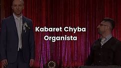 Kabaret Chyba Organista