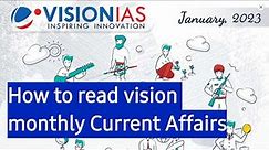 How to read Vision IAS Monthly Magazine | Prelims & Mains | UPSC , BPSC ,UPPCS | Vision IAS
