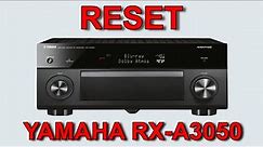 Yamaha RX-A3050 reset