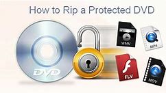 6 Effective Ways to Rip a Copy-Protected DVD (Working in 2024)