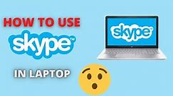 How to use skype in laptop | Skype for Beginners Full Tutorial 2021 | Skype चलाना सीखे