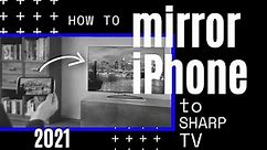 How To Mirror iPhone to Sharp TV in 2021