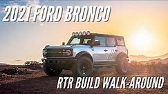 2021 Ford Bronco RTR Build Walk-Around with Vaughn Gittin Jr. | Bronco Nation