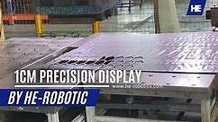 1cm precision display by He-Robotic