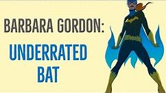 Exploring Barbara Gordon - Underrated Bat (Batman)